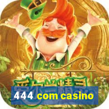 444 com casino